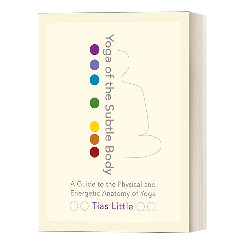 英文原版 Yoga of the Subtle Body 瑜伽中的能量精微体 结合古老智慧与人体解剖深度探索全身奥秘潜能 英文版 进口英语原版书籍