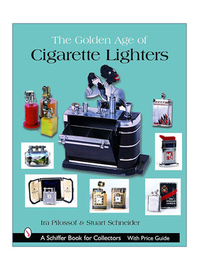 英文原版 The Golden Age of Cigarette Lighters 打火机的黄金时代 精装全彩艺术图册收藏集指南 Ira Pilossof 进口英语原版书籍