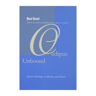 英文原版 Oedipus Unbound 俄狄浦斯解缚 勒内·吉拉尔解读希腊神话 论竞争与牺牲 英文版 进口英语原版书籍