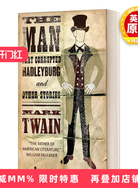 英文原版 The Man That Corrupted Hadleyburg and Other Stories 败坏了赫德莱堡的人及其他短篇小说 马克 吐温 Alma经典系列