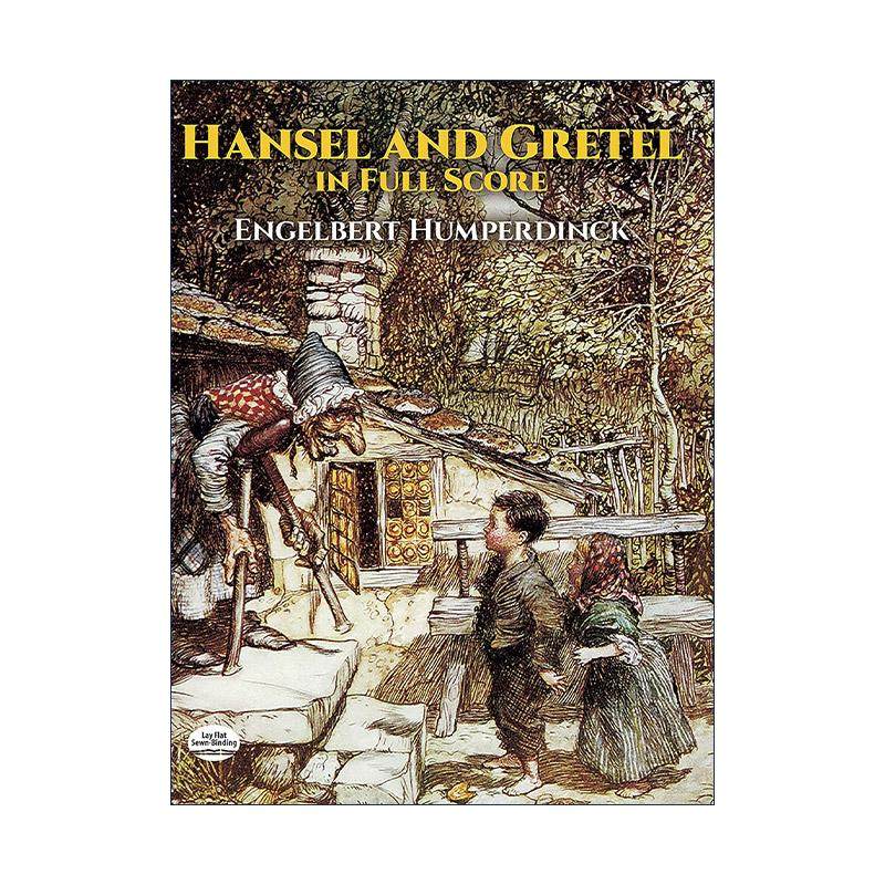 英文原版 Hansel and Gretel in Full Score 英格伯特·洪普丁克汉泽尔与格勒太尔全谱 格林兄弟童话改编歌剧 进口英语原版书籍
