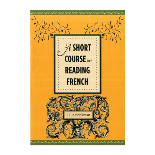 英文原版 A Short Course in Reading French 法语阅读短期课程 阅读技巧 Celia Brickman 英文版 进口英语原版书籍