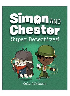 英文原版 Simon and Chester 01 Super Detectives 西蒙和切斯特系列1 超级侦探 儿童全彩冒险漫画 章节桥梁故事书 Cale Atkinson