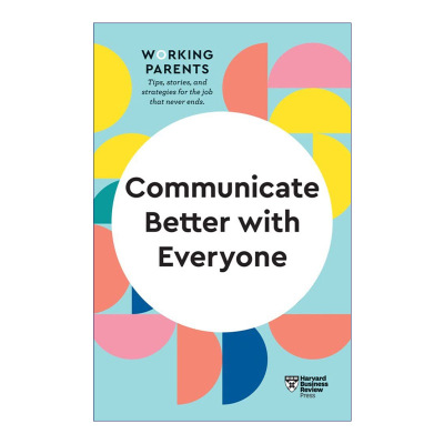 英文原版 Communicate Better with Everyone 哈佛商业评论工作中的父母系列 与人沟通得更好 英文版 进口英语原版书籍
