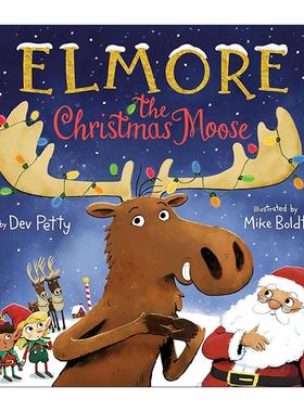 英文原版 Elmore the Christmas Moose 圣诞驼鹿艾尔摩 儿童精装节日绘本 我可不想当青蛙作者戴维·帕蒂 英文版 进口英语原版书籍