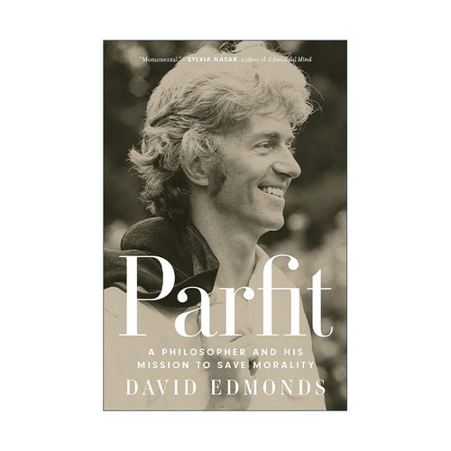 英文原版 Parfit 德里克·帕菲特 一位哲学家及其拯救道德的使命 传记 精装 David Edmonds 英文版 进口英语原版书籍