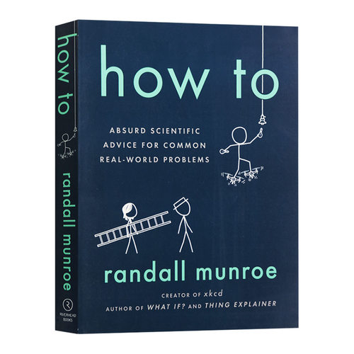 如何不切实际地解决实际问题Randall Munroe兰道尔 门罗 英文原版How To Absurd Scientific Advice Randall Munroe英文版科普读物
