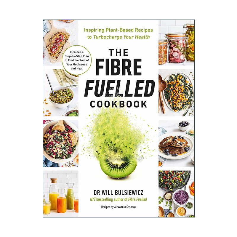 英文原版 The Fibre Fuelled Cookbook 膳食纤维食谱 100道美味食谱 减肥健康改善体内微生物群 英文版 进口英语原版书籍