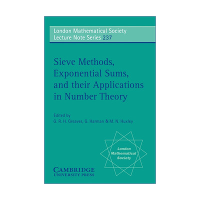 英文原版 Sieve Methods Exponential Sums and their Applications in Number Theory 筛法、指数和及其在数论中的应用 伦敦数学