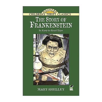 英文原版 The Story of Frankenstein Dover Children's Thrift Classics弗兰肯斯坦 儿童经典插图版 玛丽·雪莱 进口英语原版书籍