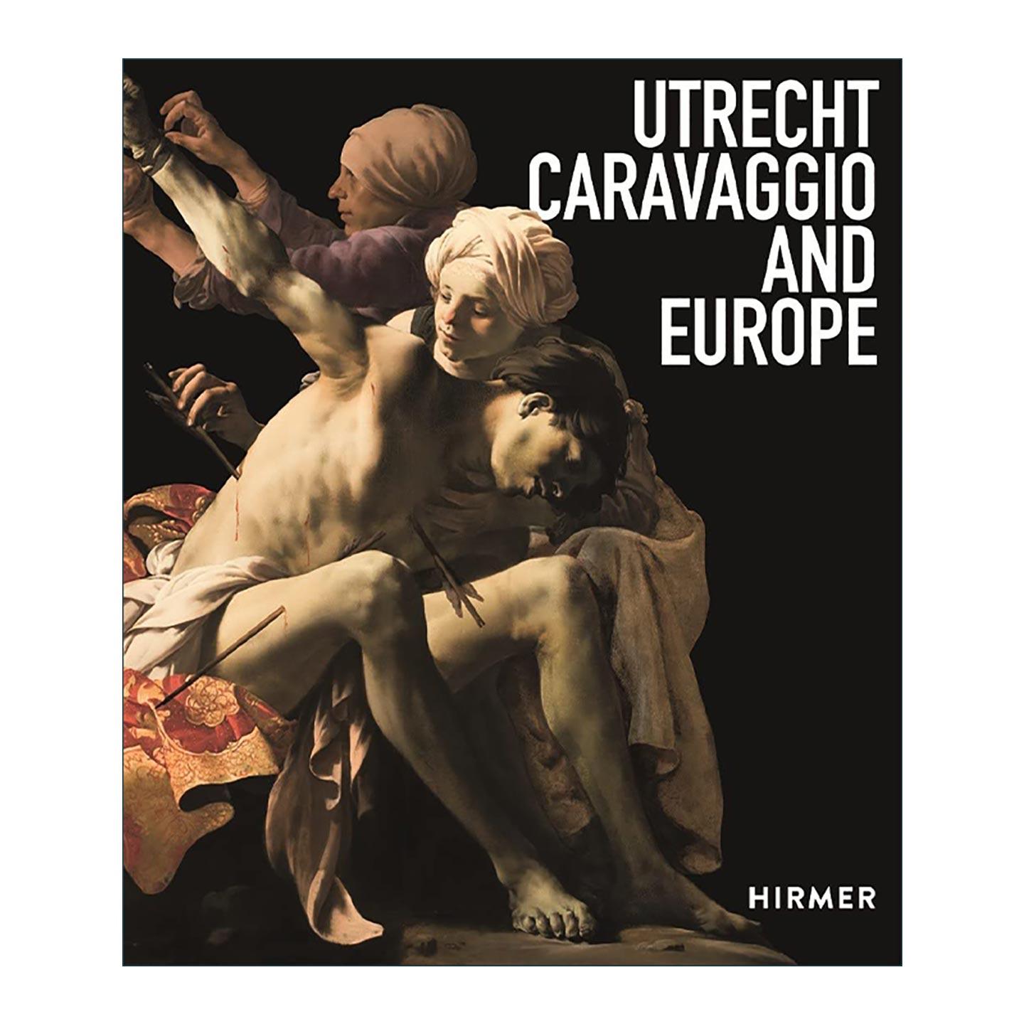 英文原版 Utrecht Caravaggio And Europe 乌得勒支 卡拉瓦乔和欧洲 艺术作品集 英文版 进口英语原版书籍