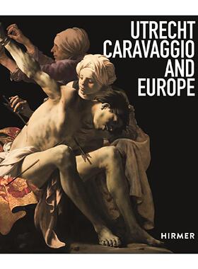 英文原版 Utrecht Caravaggio And Europe 乌得勒支 卡拉瓦乔和欧洲 艺术作品集 英文版 进口英语原版书籍