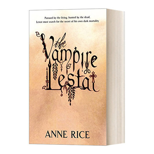 The Vampire Lestat 英文原版 吸血鬼莱斯特 英文版 进口英语原版书籍