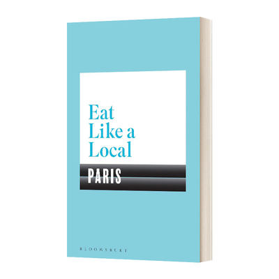 英文原版 Eat Like a Local PARIS 当地美食攻略 巴黎 英文版 进口英语原版书籍