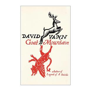 英文原版 Goat Mountain 山羊山 美国作家戴维?范恩David Vann 西部小说 英文版 进口英语原版书籍