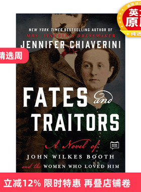 英文原版 Fates and Traitors 命运与叛徒 关于John Wilkes Booth约翰·威尔克斯·布斯的小说 英文版 进口英语原版书籍