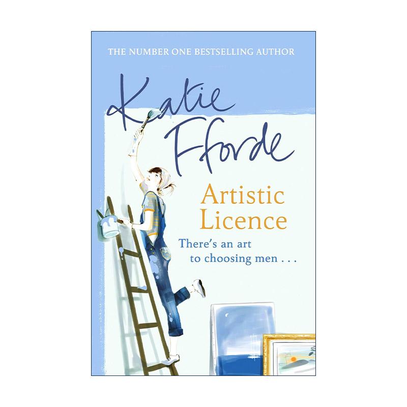英文原版 Artistic Licence 艺术执照 Katie Fforde畅销女性浪漫小说 英文版 进口英语原版书籍