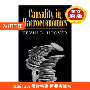 英文原版 Causality in Macroeconomics 宏观经济学中的因果关系 Kevin D. Hoover 英文版 进口英语原版书籍