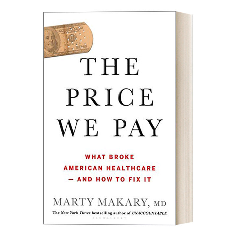 英文原版 The Price We Pay 我们付出的代价 美国医疗体系的问题 马蒂·马卡瑞 精装 英文版 进口英语原版书籍
