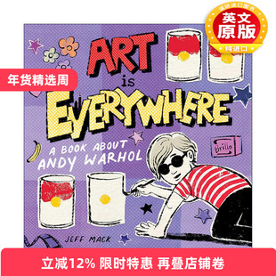 英文原版 Art Is Everywhere 艺术无处不在 关于安迪霍沃尔 精装图画书 英文版 进口英语原版书籍