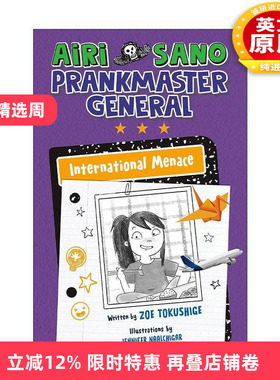 英文原版 Airi Sano Prankmaster General 03 International Menace 爱丽萨诺 恶作剧之王系列3 国际威胁 精装 英文版 进口英语