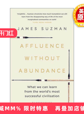 英文原版 Affluence Without Abundance 原始富足 正在消失的布须曼人的生活之道 英文版 进口英语原版书籍