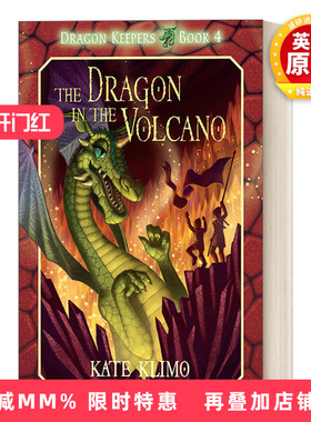 英文原版 Dragon Keepers 4 The Dragon in the Volcano 龙之守护者系列4 火山中的龙 儿童奇幻动作冒险小说 Kate Klimo 进口书籍