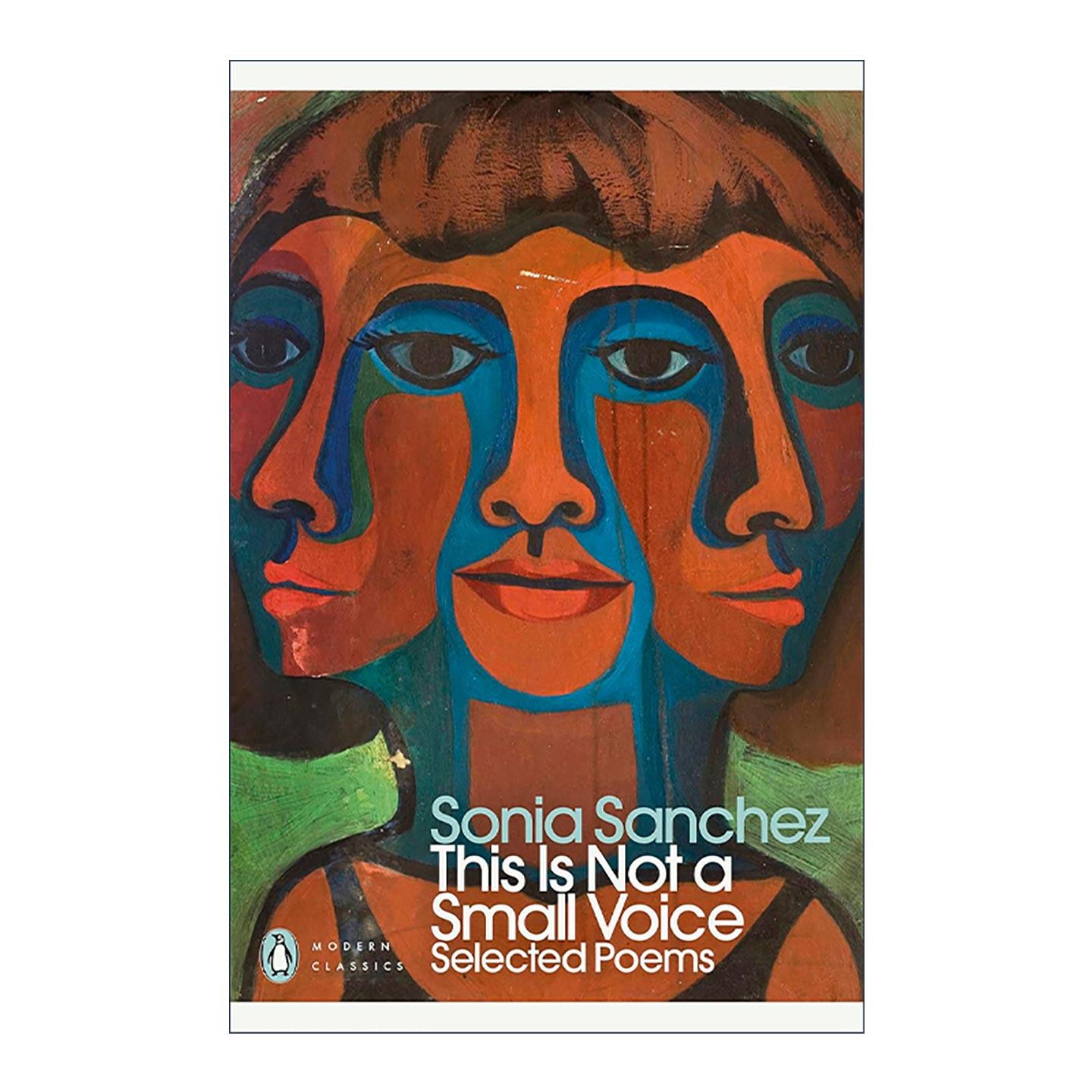 英文原版 This is not a Small Voice 这不是微弱的声音 诗选 美国非裔女诗人索尼娅?桑切斯Sonia Sanchez 企鹅现代经典 英文版