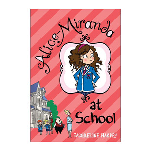 英文原版 Alice-Miranda at School 爱丽丝·米兰达在学校 儿童趣味章节桥梁故事书 Jacqueline Harvey 英文版 进口英语原版书籍