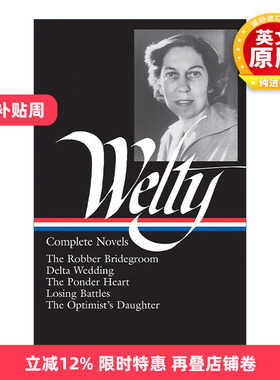 英文原版 Eudora Welty Complete Novels 尤多拉·韦尔蒂完整小说集 精装美国文库 英文版 进口英语原版书籍