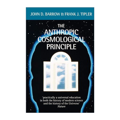 英文原版 The Anthropic Cosmological Principle 人择宇宙原理 约翰·D. 巴罗 英文版 进口英语原版书籍