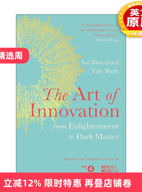 英文原版 The Art of Innovation 艺术如何激发科技创新 精装 英国科学博物馆馆长Ian Blatchford 英文版 进口英语原版书籍