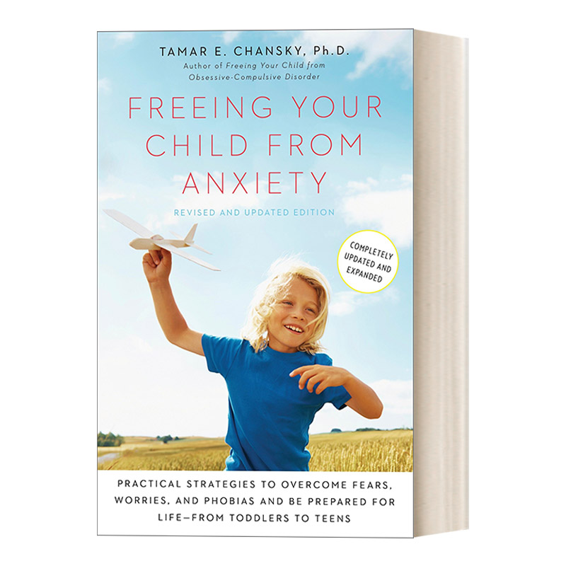 Freeing Your Child from Anxiety 让孩子远离焦虑 修订更新版 帮助孩子摆脱不安 害怕与恐惧的心理课 塔玛·琼斯基 进口原版书籍