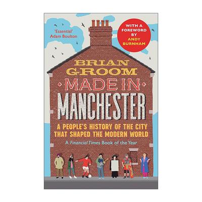 英文原版 Made in Manchester 曼彻斯特制造 Brian Groom 城市历史 社会文化 英文版 进口英语原版书籍