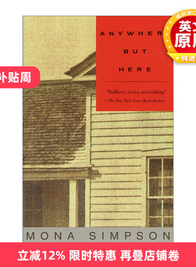 英文原版 Anywhere But Here 在别处 除了这里以外的任何地方 女性小说 怀丁作家奖得主Mona Simpson 英文版 进口英语原版书籍