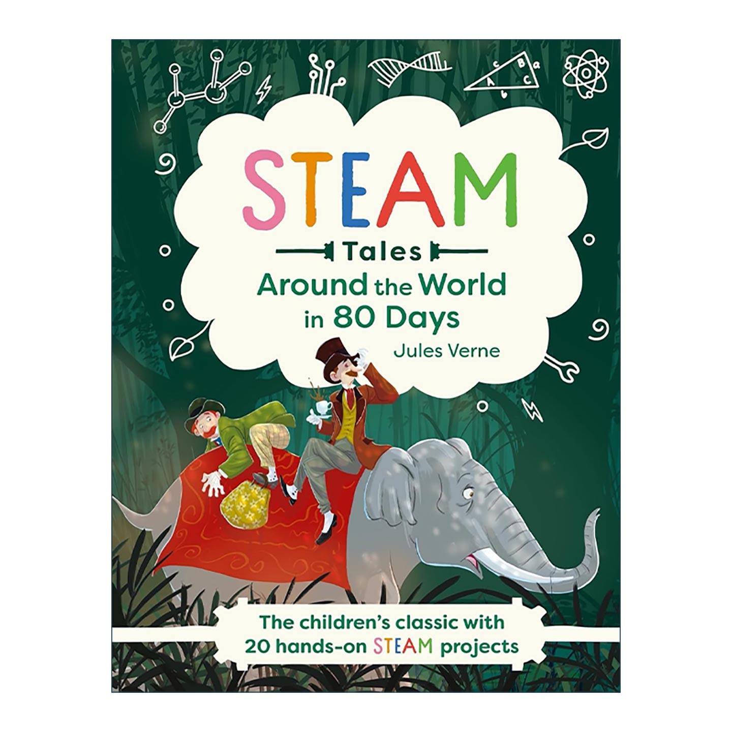 英文原版 STEAM Tales Around the World in 80 Days 环游世界80天 儿童经典文学益智游戏活动书 精装 20个动手活动 英文版