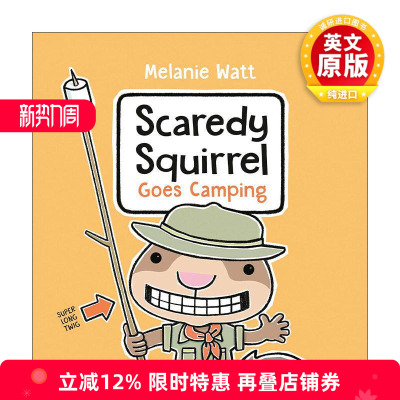 英文原版 Scaredy Squirrel 07 Scaredy Squirrel Goes Camping 松鼠小嘀咕系列7 去露营 儿童章节桥梁故事书 梅兰妮·瓦特 英文版