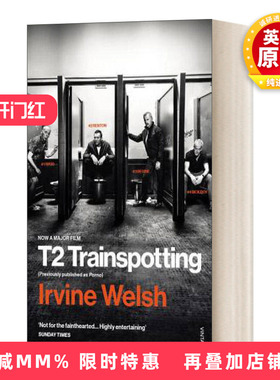 英文原版小说 T2 Trainspotting 猜火车 电影版 迷幻列车 欧文 威尔士Irvine Welsh 时隔2 英文版 进口英语书籍