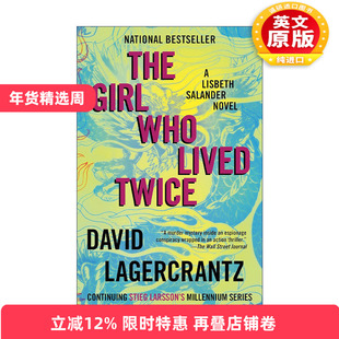 英文原版 The Girl Who Lived Twice Millennium Series 06 终结狩猎的女孩 千禧年系列6 David Lagercrantz 进口英语原版书籍
