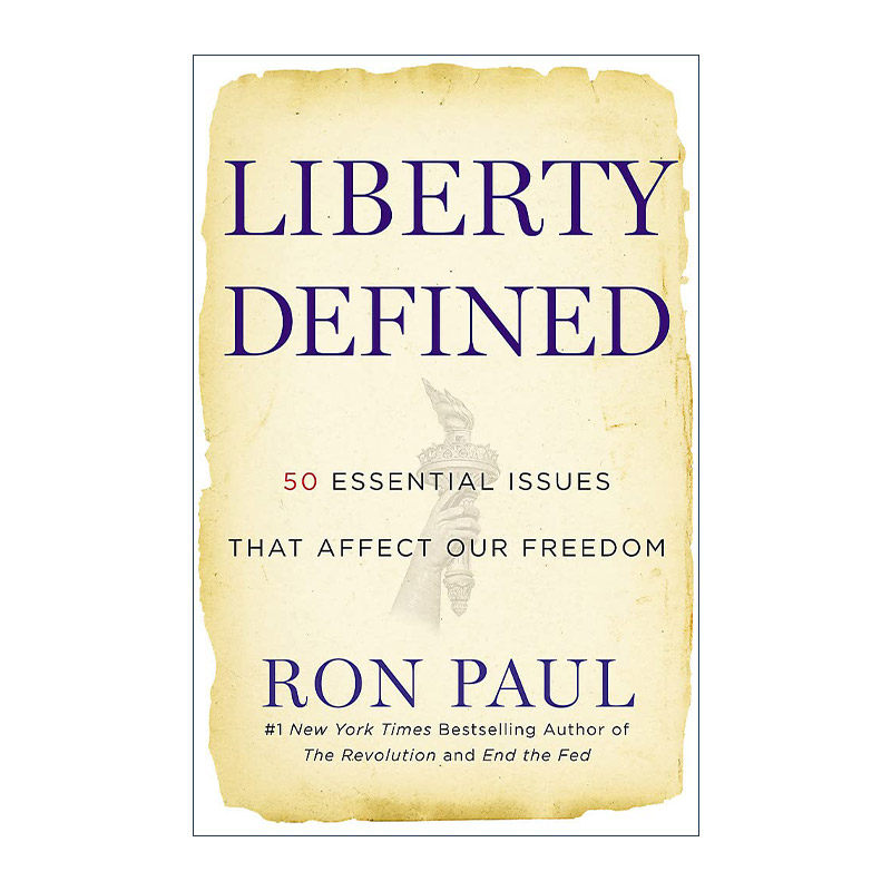 英文原版 Liberty Defined 定义自由 影响我们自由的五十件大事 罗恩?保罗 英文版 进口英语原版书籍