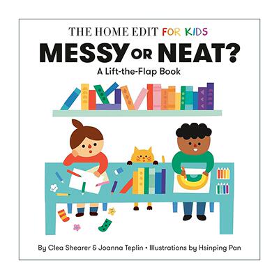 英文原版 Messy or Neat The Home Edit for Kids 凌乱还是整洁 儿童收纳启蒙认知绘本 纸板书 整理达人Clea Shearer 英文版