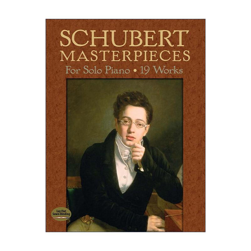 英文原版 Schubert Masterpieces for Solo Piano 19部舒伯特钢琴独奏代表作 曲谱 英文版 进口英语原版书籍