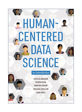 英文原版 Human-Centered Data Science The MIT Press 以人为中心的数据科学导论 华盛顿大学教授Cecilia Aragon进口英语原版书籍