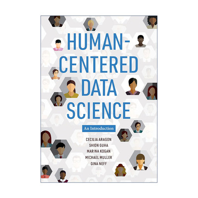 英文原版 Human-Centered Data Science The MIT Press 以人为中心的数据科学导论 华盛顿大学教授Cecilia Aragon进口英语原版书籍