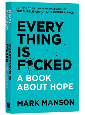 一本关于希望的书 重塑幸福姊妹篇 英文原版 Everything Is F*cked A Book About Hope Mark Manson 马克马森 英文版进口英语书