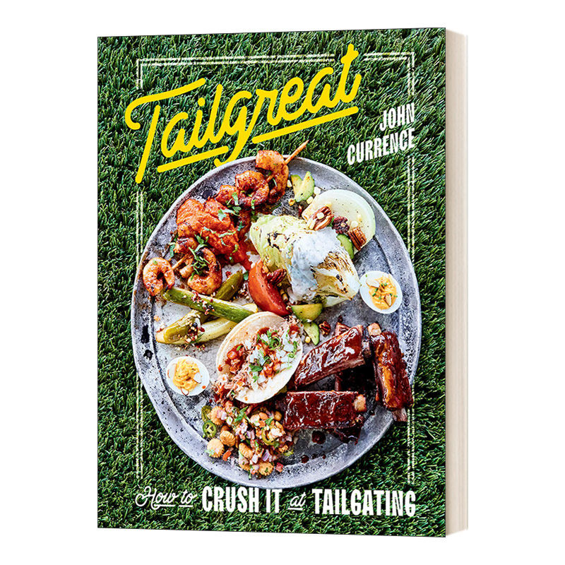 英文原版 Tailgreat How to Crush It at Tailgating 好极了 如何在车尾压碎它 精装 英文版 进口英语原版书籍