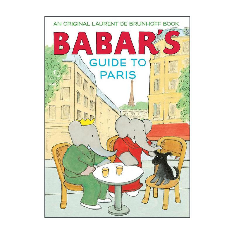 英文原版 Babar's Guide to Paris 大象巴巴的巴黎指南 儿童精装旅游经典绘本 劳伦特·德·布伦霍夫 英文版 进口英语原版书籍