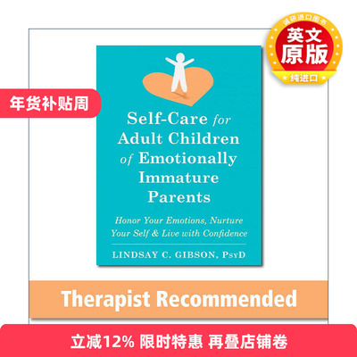 英文原版 Self-Care for Adult Children of Emotionally Immature Parents 原来我可以爱自己 童年受伤者的自我关怀指南