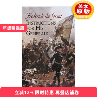 英文原版 Instructions for His Generals 给将军们的指示 战争策略历史 腓特烈大帝 弗里德里希大王Frederick the Great 英文版