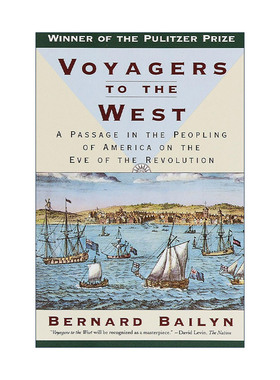 英文原版 Voyagers to the West 渡海西行的人 独立战争前夕美国人迁移的历程 普利策奖 Bernard Bailyn英文版 进口英语原版书籍